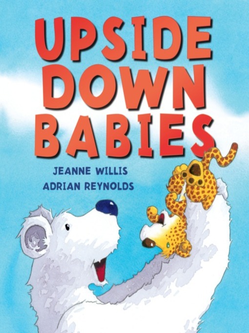 Title details for Upside Down Babies by Jeanne Willis - Wait list